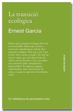 LA TRANSICIÓ ECOLÒGICA. QUÈ ÉS, COM TINDRÀ LLOC, QUI LA FARÀ? | 9791387680138 | GARCIA GARCIA, ERNEST | Llibreria Online de Vilafranca del Penedès | Comprar llibres en català