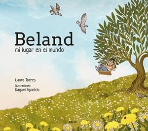 BELAND, MI LUGAR EN EL MUNDO | 9791387701031 | TORRES, LAURA | Llibreria Online de Vilafranca del Penedès | Comprar llibres en català