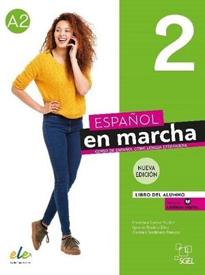 ESPAÑOL EN MARCHA 2 NUEVA EDICIÓN. LIBRO DEL ALUMNO. | 9788417730420 | CASTRO VIÚDEZ, FRANCISCA/RODERO DÍEZ, IGNACIO/SARDINERO FRANCOS, CARMEN | Llibreria L'Odissea - Libreria Online de Vilafranca del Penedès - Comprar libros