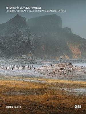 FOTOGRAFÍA DE VIAJE Y PAISAJE | 9788425235818 | EARTH, RUBÉN | Llibreria Online de Vilafranca del Penedès | Comprar llibres en català