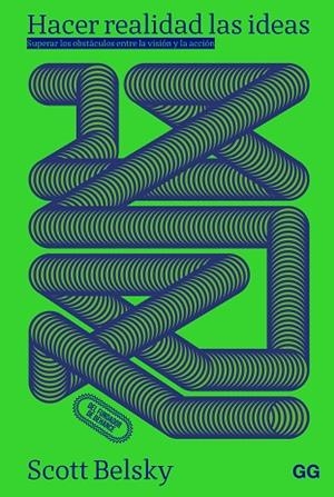 HACER REALIDAD LAS IDEAS | 9788425236013 | BELSKY, SCOTT | Llibreria L'Odissea - Libreria Online de Vilafranca del Penedès - Comprar libros