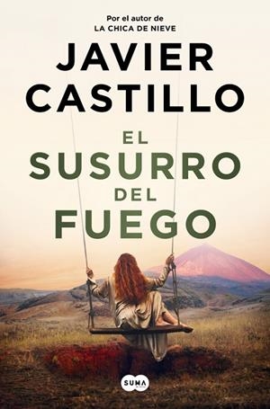 EL SUSURRO DEL FUEGO | 9788491299790 | CASTILLO, JAVIER | Llibreria L'Odissea - Libreria Online de Vilafranca del Penedès - Comprar libros
