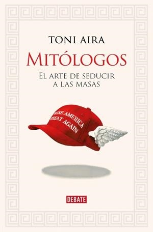MITÓLOGOS | 9788410214682 | AIRA FOIX, TONI | Llibreria Online de Vilafranca del Penedès | Comprar llibres en català