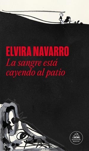 LA SANGRE ESTÁ CAYENDO AL PATIO | 9788439745709 | NAVARRO, ELVIRA | Llibreria L'Odissea - Libreria Online de Vilafranca del Penedès - Comprar libros