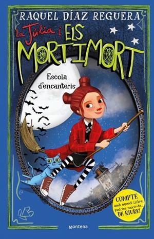 LA JÚLIA I ELS MORTIMORT 3 - ESCOLA D'ENCANTERIS | 9788410395657 | DÍAZ REGUERA, RAQUEL | Llibreria Online de Vilafranca del Penedès | Comprar llibres en català
