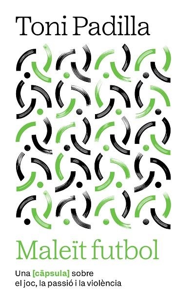 MALEÏT FUTBOL | 9791387801007 | PADILLA MONTOLIU, TONI | Llibreria Online de Vilafranca del Penedès | Comprar llibres en català