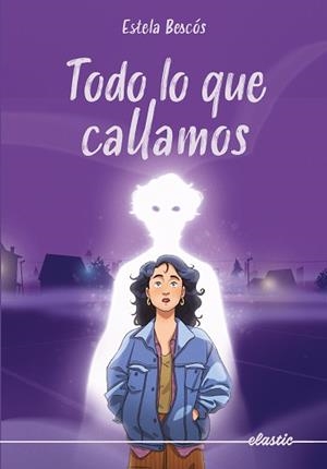 TODO LO QUE CALLAMOS | 9788419478917 | BESCÓS GARCIA, ESTELA | Llibreria Online de Vilafranca del Penedès | Comprar llibres en català