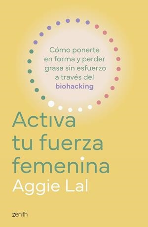 ACTIVA TU FUERZA FEMENINA | 9788408308775 | LAL, AGGIE | Llibreria Online de Vilafranca del Penedès | Comprar llibres en català