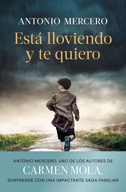 ESTÁ LLOVIENDO Y TE QUIERO | 9788408308843 | MERCERO, ANTONIO | Llibreria L'Odissea - Libreria Online de Vilafranca del Penedès - Comprar libros