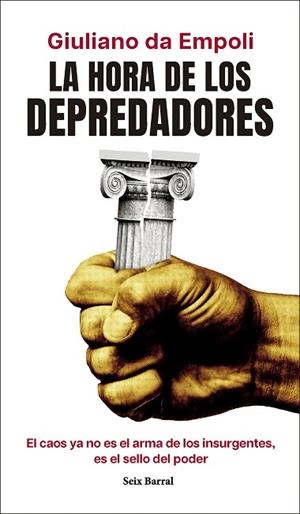LA HORA DE LOS DEPREDADORES | 9788432248931 | EMPOLI, GIULIANO DA | Llibreria Online de Vilafranca del Penedès | Comprar llibres en català