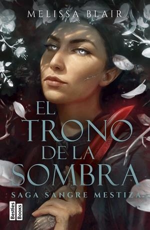EL TRONO DE LA SOMBRA (SERIE SANGRE MESTIZA 2) | 9788427054462 | BLAIR, MELISSA | Llibreria L'Odissea - Libreria Online de Vilafranca del Penedès - Comprar libros