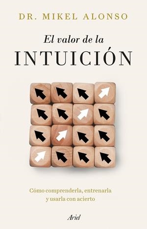 EL VALOR DE LA INTUICIÓN | 9788434439733 | ALONSO, MIKEL | Llibreria L'Odissea - Libreria Online de Vilafranca del Penedès - Comprar libros