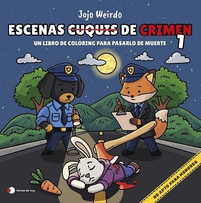 ESCENAS CUQUIS DE CRIMEN 1: UN LIBRO DE COLORING PARA PASÁRTELO DE MUERTE | 9791387869274 | WEIRDO, JOJO | Llibreria L'Odissea - Libreria Online de Vilafranca del Penedès - Comprar libros