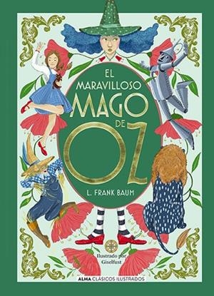 EL MARAVILLOSO MAGO DE OZ | 9788410206359 | BAUM, L. FRANK | Llibreria Online de Vilafranca del Penedès | Comprar llibres en català