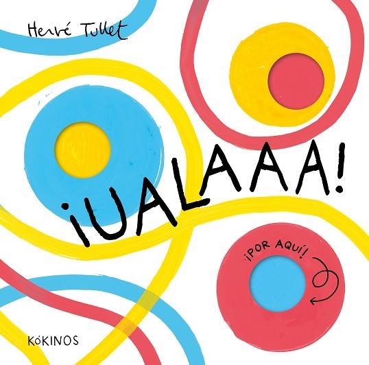¡UALAAA! | 9791387686062 | TULLET, HERVÉ | Llibreria Online de Vilafranca del Penedès | Comprar llibres en català