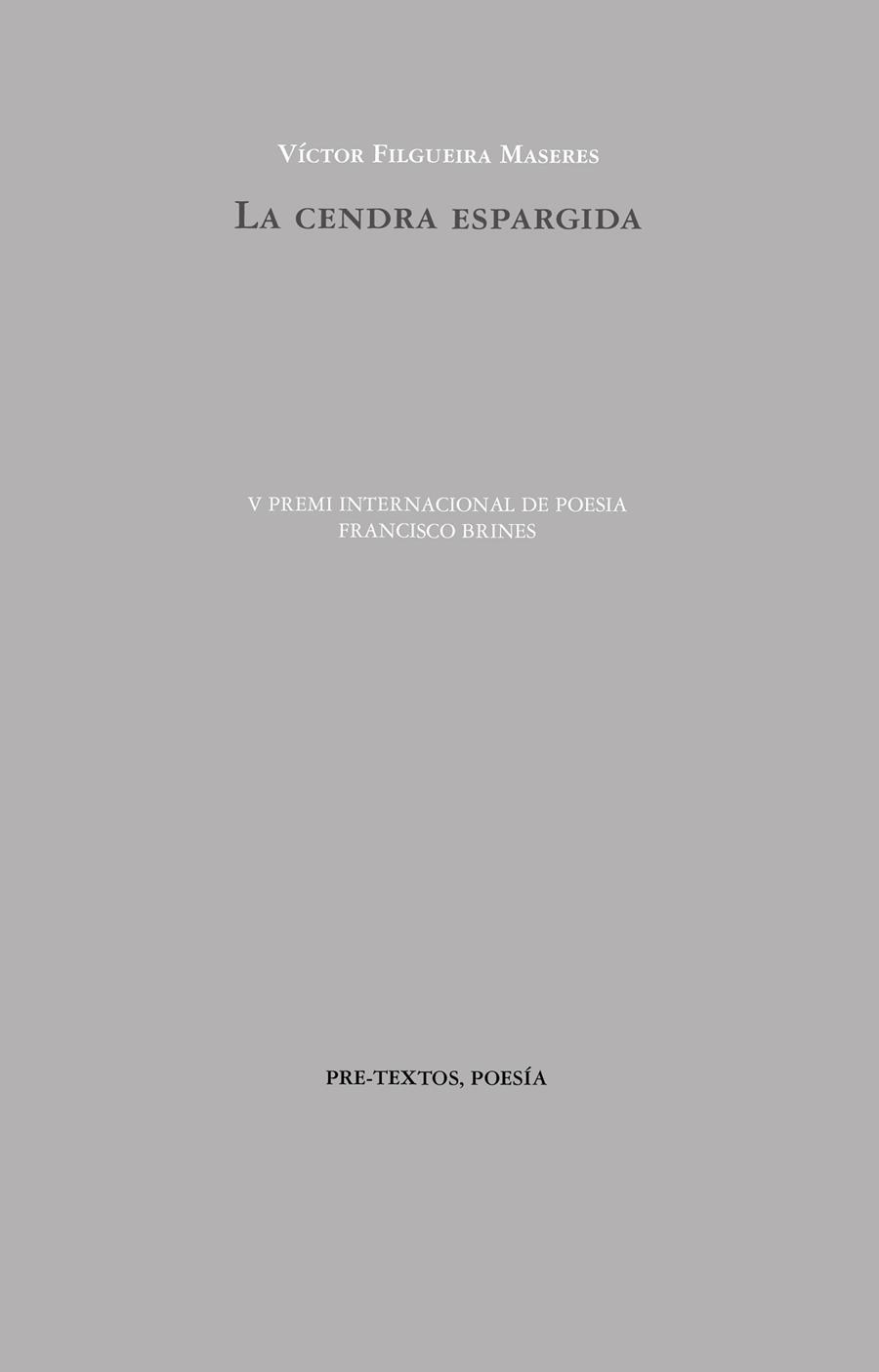 LA CENDRA ESPARGIDA | 9788410309715 | FILGUEIRA MASERES, VÍCTOR | Llibreria Online de Vilafranca del Penedès | Comprar llibres en català