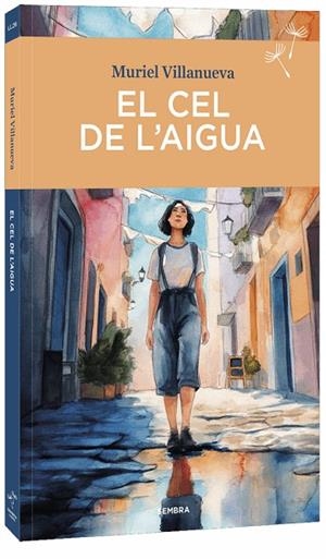 EL CEL DE L'AIGUA | 9788410198289 | VILLANUEVA, MURIEL | Llibreria Online de Vilafranca del Penedès | Comprar llibres en català
