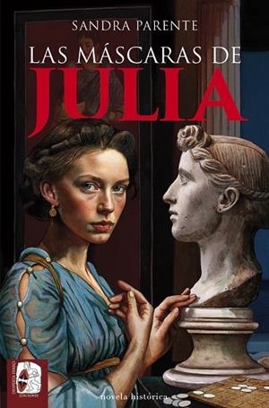 LAS MÁSCARAS DE JULIA | 9788412984705 | PARENTE, SANDRA | Llibreria Online de Vilafranca del Penedès | Comprar llibres en català