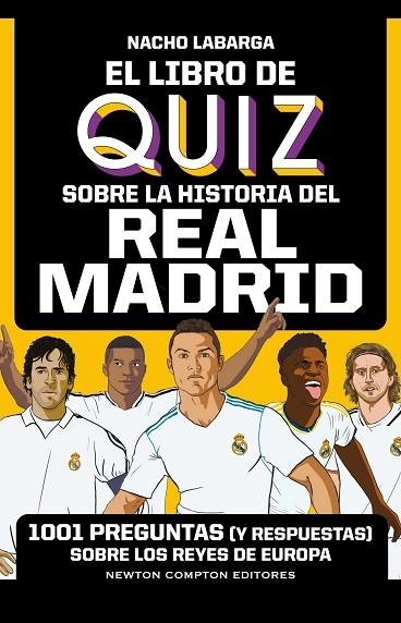 EL LIBRO DE QUIZ SOBRE LA HISTORIA DEL REAL MADRID | 9788419620934 | LABARGA ADÁN, IGNACIO | Llibreria L'Odissea - Libreria Online de Vilafranca del Penedès - Comprar libros