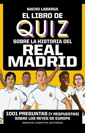 EL LIBRO DE QUIZ SOBRE LA HISTORIA DEL REAL MADRID | 9788419620934 | LABARGA ADÁN, IGNACIO | Llibreria Online de Vilafranca del Penedès | Comprar llibres en català