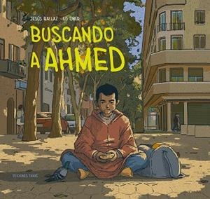 BUSCANDO A AHMED | 9788412895001 | JESÚS BALLAZ | Llibreria L'Odissea - Libreria Online de Vilafranca del Penedès - Comprar libros
