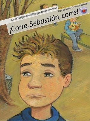 CORRE, SEBASTIÁN, CORRE! | 9788498450187 | IGERABIDE SARASOLA, JUAN KRUZ | Llibreria L'Odissea - Libreria Online de Vilafranca del Penedès - Comprar libros