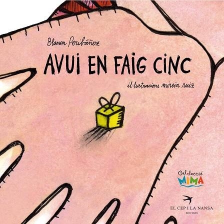 AVUI EN FAIG CINC | 9788496349407 | PERIBÁÑEZ ROMAGOSA, BLANCA | Llibreria L'Odissea - Libreria Online de Vilafranca del Penedès - Comprar libros