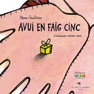 AVUI EN FAIG CINC | 9788496349407 | PERIBÁÑEZ ROMAGOSA, BLANCA | Llibreria L'Odissea - Libreria Online de Vilafranca del Penedès - Comprar libros