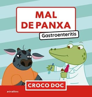 MAL DE PANXA. GASTROENTERITIS | 9788410302846 | MICHELE AMPOLLINI/IVAN GARCÍA MORENO/ELISA CUADRADO GODIA | Llibreria Online de Vilafranca del Penedès | Comprar llibres en català