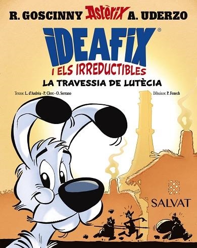 IDEAFIX I ELS IRREDUCTIBLES, 7. LA TRAVESSIA DE LUTÈCIA | 9788469644010 | GOSCINNY / UDERZO | Llibreria L'Odissea - Libreria Online de Vilafranca del Penedès - Comprar libros