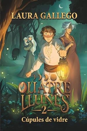 QUATRE LLUNES 2. CÚPULES DE VIDRE | 9788466159821 | GALLEGO, LAURA | Llibreria Online de Vilafranca del Penedès | Comprar llibres en català