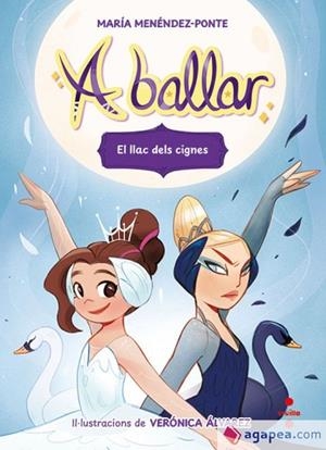 A BALLAR 4. EL LLAC DELS CIGNES | 9788466159845 | MENÉNDEZ-PONTE, MARÍA | Llibreria Online de Vilafranca del Penedès | Comprar llibres en català
