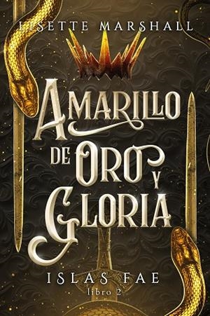 AMARILLO DE ORO Y GLORIA | 9788419621832 | MARSHALL, LISETTE | Llibreria Online de Vilafranca del Penedès | Comprar llibres en català