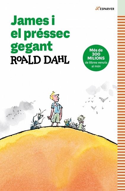 JAMES I EL PRÉSSEC GEGANT | 9788419507952 | DAHL, ROALD | Llibreria Online de Vilafranca del Penedès | Comprar llibres en català