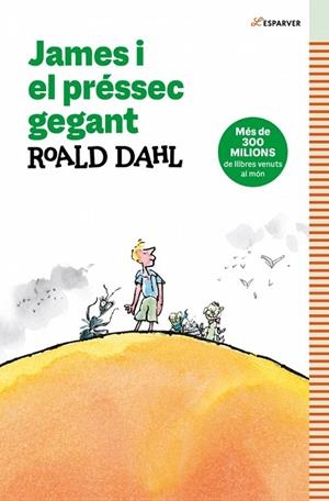 JAMES I EL PRÉSSEC GEGANT | 9788419507952 | DAHL, ROALD | Llibreria L'Odissea - Libreria Online de Vilafranca del Penedès - Comprar libros