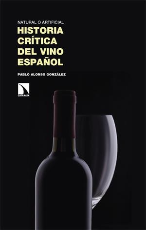 HISTORIA CRÍTICA DEL VINO ESPAÑOL | 9788410674448 | ALONSO GONZÁLEZ, PABLO | Llibreria L'Odissea - Libreria Online de Vilafranca del Penedès - Comprar libros