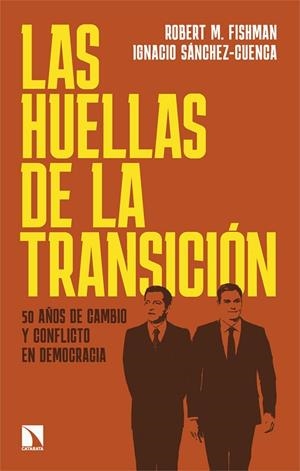 LAS HUELLAS DE LA TRANSICIÓN | 9788410674035 | FISHMAN, ROBERT M./SÁNCHEZ-CUENCA, IGNACIO | Llibreria Online de Vilafranca del Penedès | Comprar llibres en català