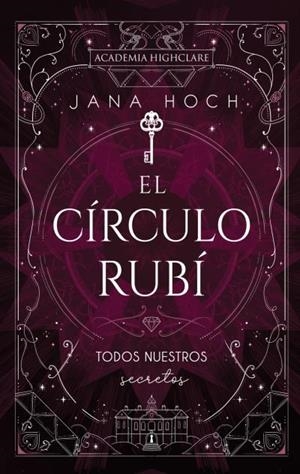 EL CÍRCULO RUBÍ: TODOS NUESTROS SECRETOS | 9788410239494 | HOCH, JANA | Llibreria Online de Vilafranca del Penedès | Comprar llibres en català