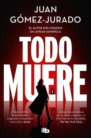 TODO MUERE (TODO ARDE 3) | 9791387652234 | GÓMEZ-JURADO, JUAN | Llibreria Online de Vilafranca del Penedès | Comprar llibres en català