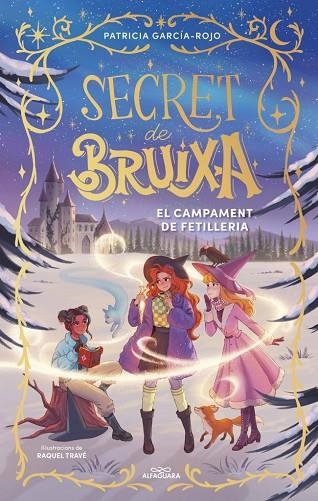 SECRET DE BRUIXA 2  EL CAMPAMENT DE FETILLERIA | 9788410489523 | GARCÍA-ROJO, PATRICIA | Llibreria Online de Vilafranca del Penedès | Comprar llibres en català
