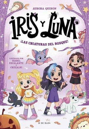 IRIS Y LUNA: CUIDADORAS DE CACHORRITOS MÁGICOS 4 - ¡LAS CRIATURAS DEL BOSQUE! | 9791387695057 | QUIRÓN, AURORA | Llibreria L'Odissea - Libreria Online de Vilafranca del Penedès - Comprar libros