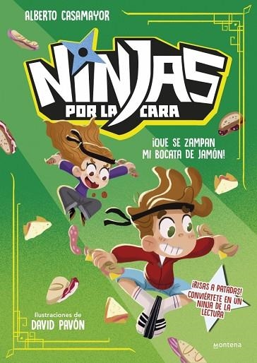 NINJAS POR LA CARA 2 QUE SE ZAMPAN MI BOCATA DE JAMÓN! | 9791387598044 | CASAMAYOR, ALBERTO | Llibreria L'Odissea - Libreria Online de Vilafranca del Penedès - Comprar libros