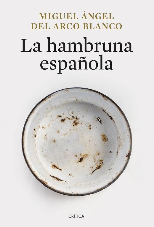 LA HAMBRUNA ESPAÑOLA | 9788491998013 | ARCO BLANCO, MIGUEL ÁNGEL DEL | Llibreria Online de Vilafranca del Penedès | Comprar llibres en català