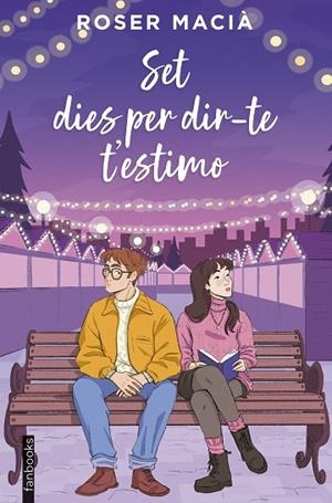 SET DIES PER DIR-TE T'ESTIMO | 9788410028616 | MACIÀ, ROSER | Llibreria L'Odissea - Libreria Online de Vilafranca del Penedès - Comprar libros