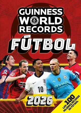 GUINNESS WORLD RECORDS 2026. FÚTBOL | 9788408307075 | GUINNESS WORLD RECORDS | Llibreria L'Odissea - Libreria Online de Vilafranca del Penedès - Comprar libros