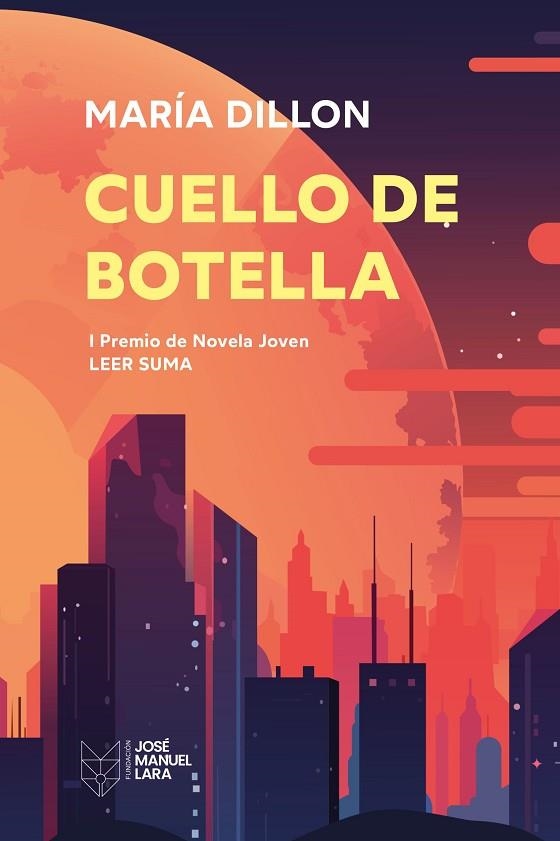 CUELLO DE BOTELLA | 9788419132673 | DILLON, MARÍA | Llibreria Online de Vilafranca del Penedès | Comprar llibres en català