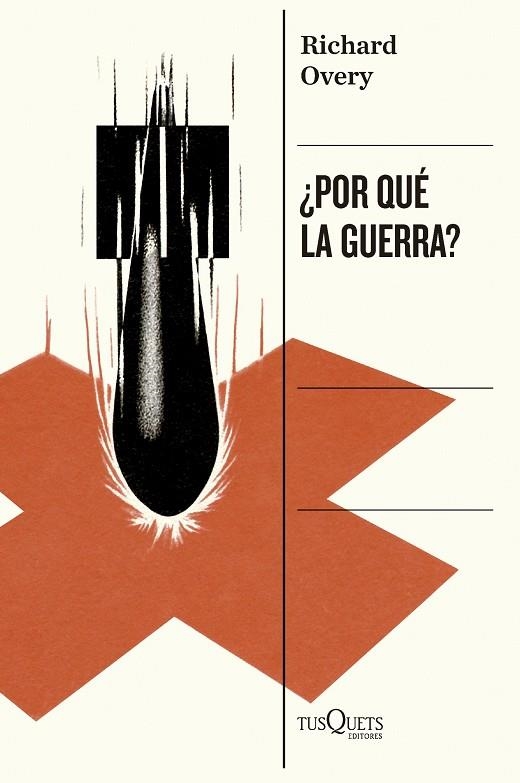 POR QUÉ LA GUERRA? | 9788411076746 | OVERY, RICHARD | Llibreria Online de Vilafranca del Penedès | Comprar llibres en català