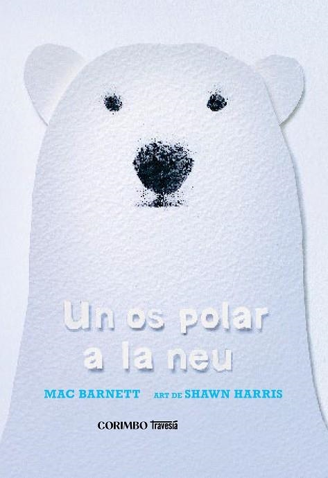 UN OS POLAR A LA NEU | 9788412854770 | BARNETT, MAC | Llibreria L'Odissea - Libreria Online de Vilafranca del Penedès - Comprar libros
