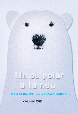 UN OS POLAR A LA NEU | 9788412854770 | BARNETT, MAC | Llibreria L'Odissea - Libreria Online de Vilafranca del Penedès - Comprar libros