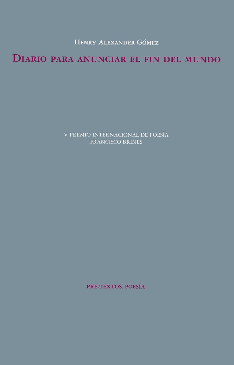 DIARIO PARA ANUNCIAR EL FIN DEL MUNDO | 9788410309708 | GÓMEZ, HENRY ALEXANDER | Llibreria Online de Vilafranca del Penedès | Comprar llibres en català